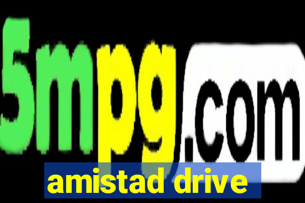 amistad drive